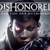 Dishonored – Der Tod des Outsiders