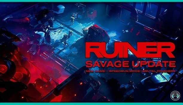 Cyberpunk-Shooter 'RUINER' bekommt neuen brutalen Content mit dem 'Savage Update'