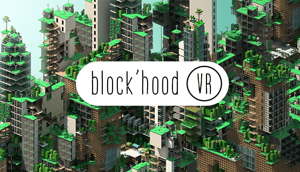 Block’hood VR: Release für Vive und Oculus Rift